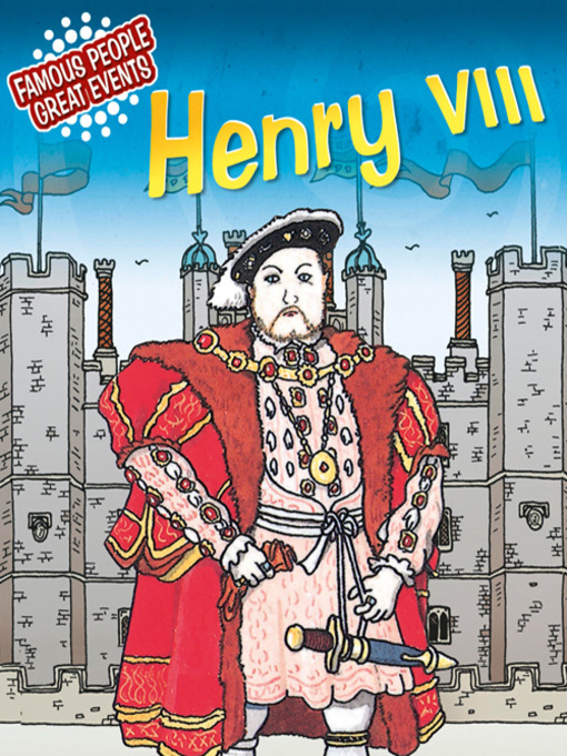 Title details for Henry VIII by Harriet Castor - Available